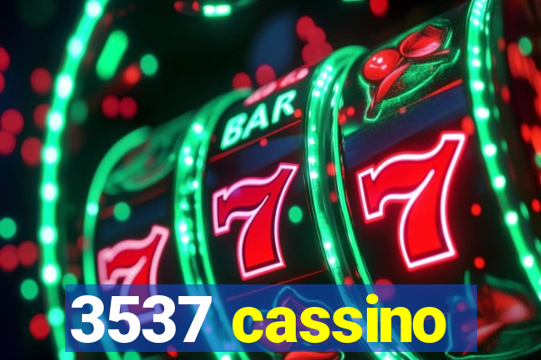 3537 cassino